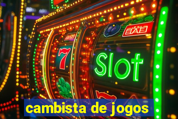 cambista de jogos