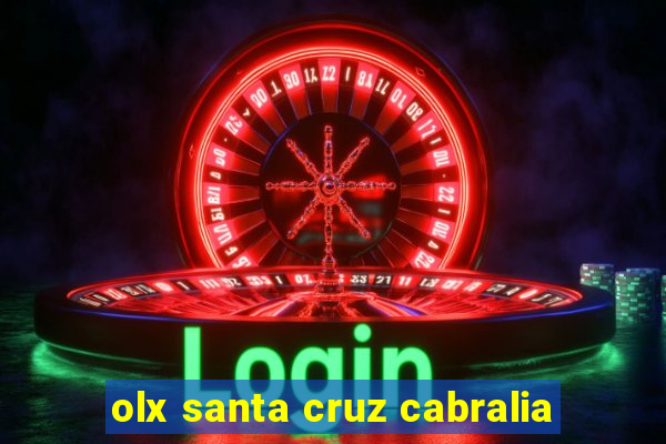 olx santa cruz cabralia