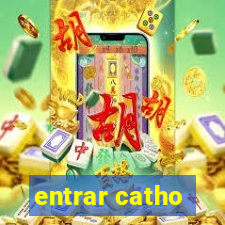 entrar catho