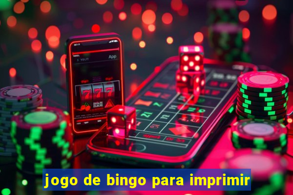 jogo de bingo para imprimir