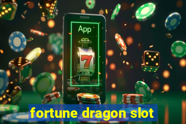 fortune dragon slot