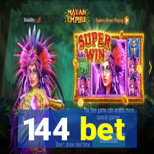 144 bet