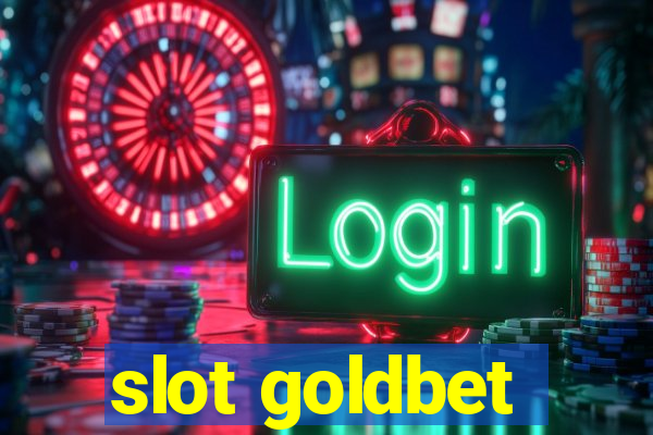 slot goldbet