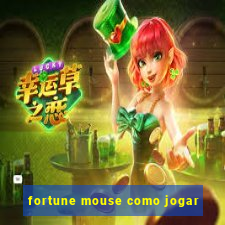 fortune mouse como jogar