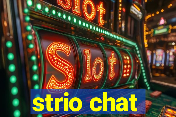 strio chat