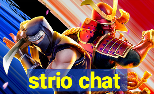 strio chat