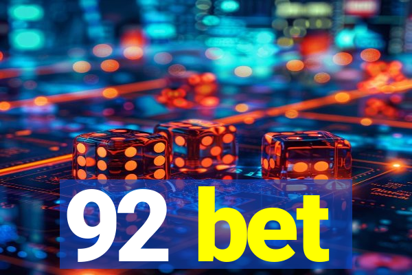 92 bet