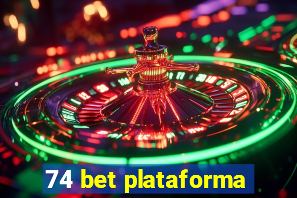 74 bet plataforma