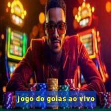 jogo do goias ao vivo