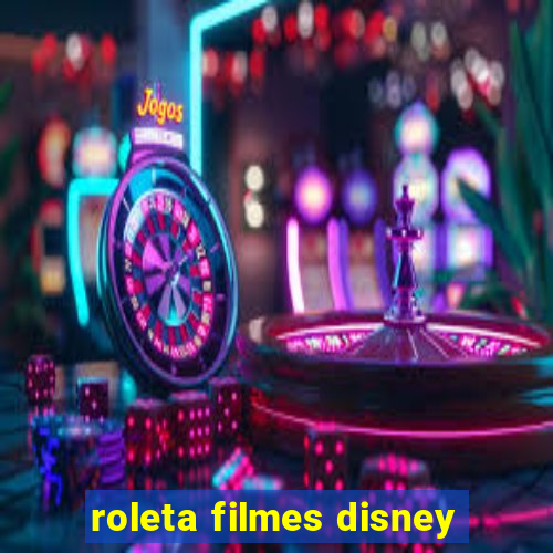 roleta filmes disney