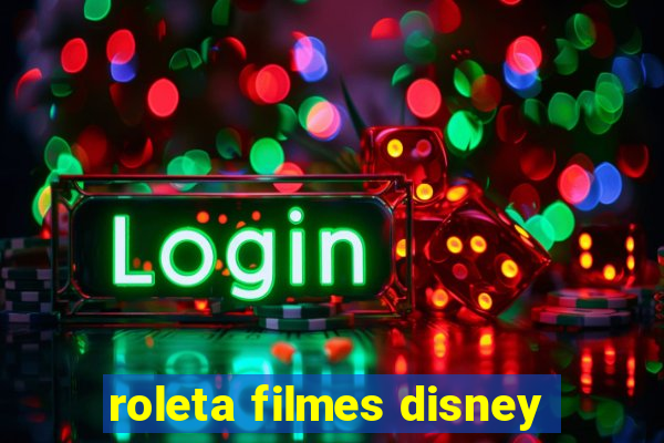 roleta filmes disney