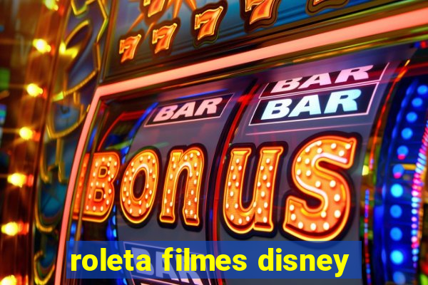 roleta filmes disney