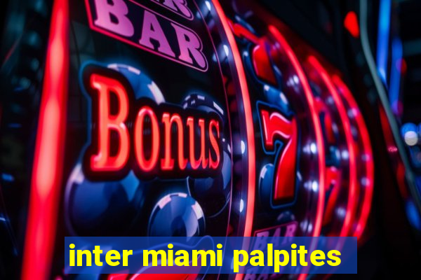 inter miami palpites