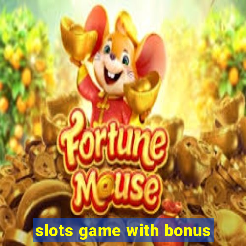 slots game with bonus