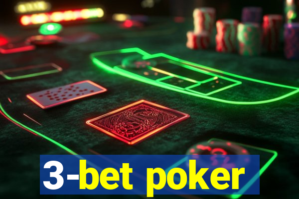 3-bet poker