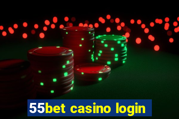 55bet casino login