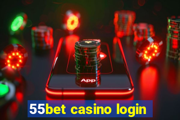 55bet casino login