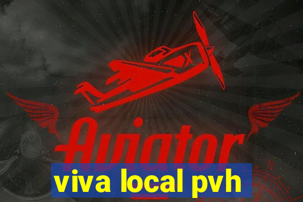 viva local pvh