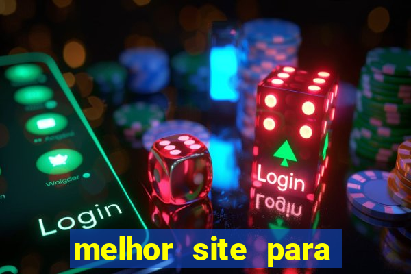 melhor site para jogar fortune tiger