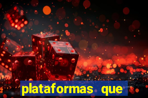 plataformas que estao pagando agora