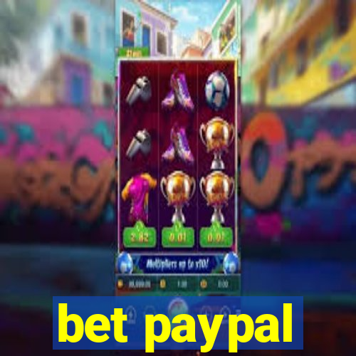 bet paypal