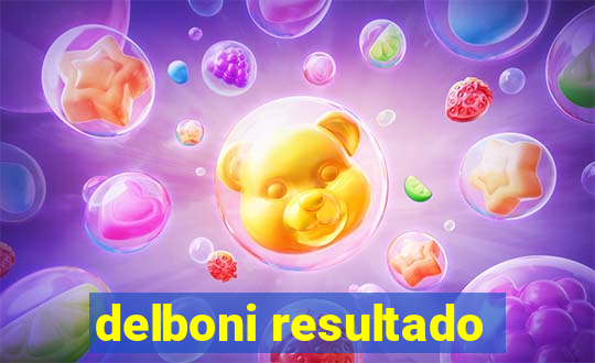 delboni resultado