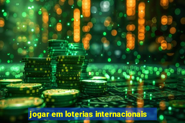 jogar em loterias internacionais