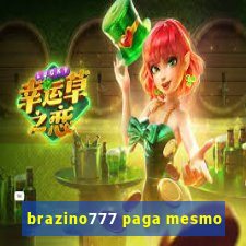 brazino777 paga mesmo