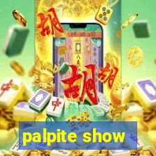 palpite show