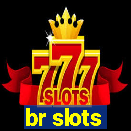 br slots