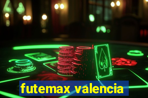 futemax valencia