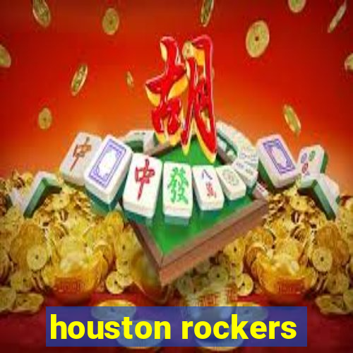 houston rockers