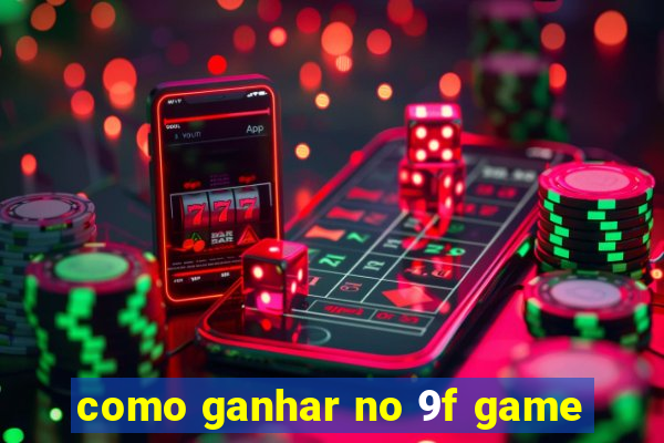 como ganhar no 9f game