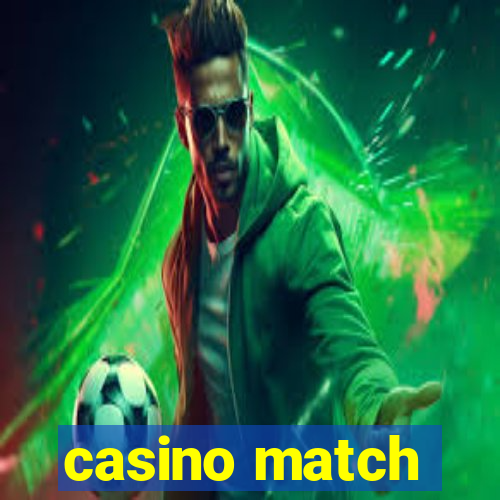 casino match