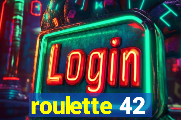 roulette 42