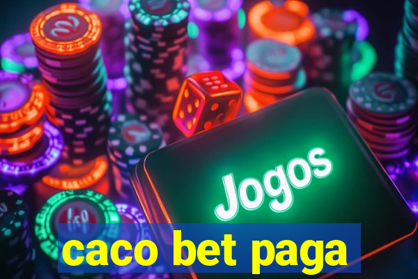 caco bet paga