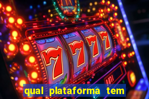 qual plataforma tem fortune tiger