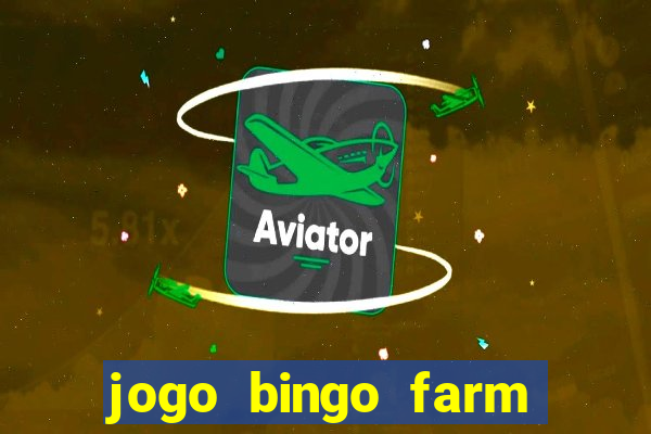 jogo bingo farm paga mesmo