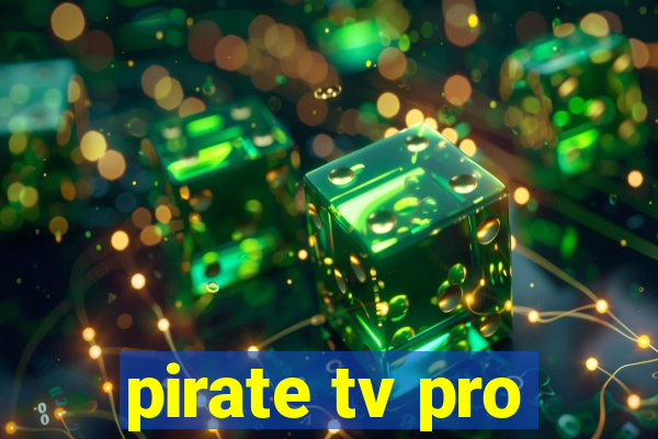 pirate tv pro