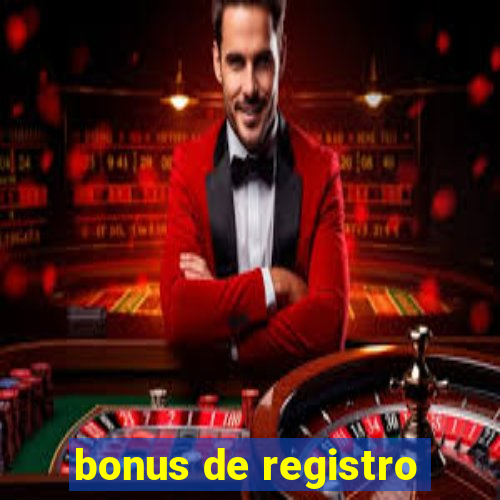 bonus de registro