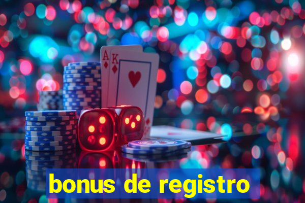 bonus de registro