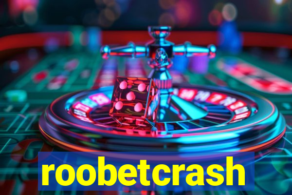 roobetcrash