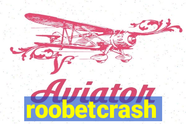 roobetcrash