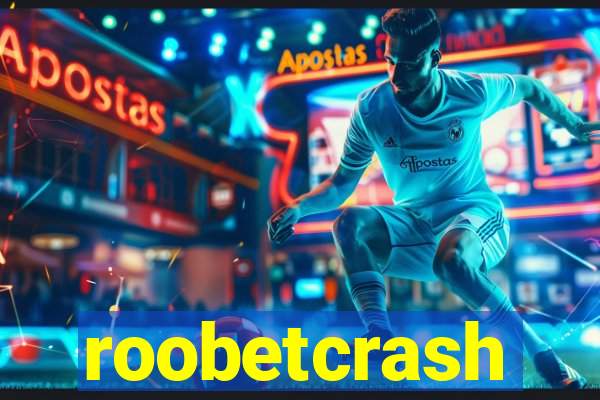 roobetcrash