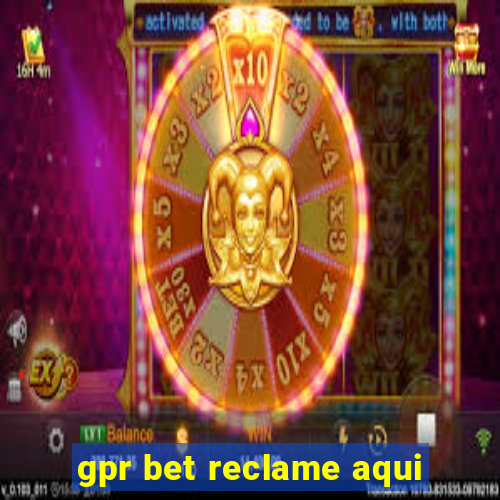 gpr bet reclame aqui