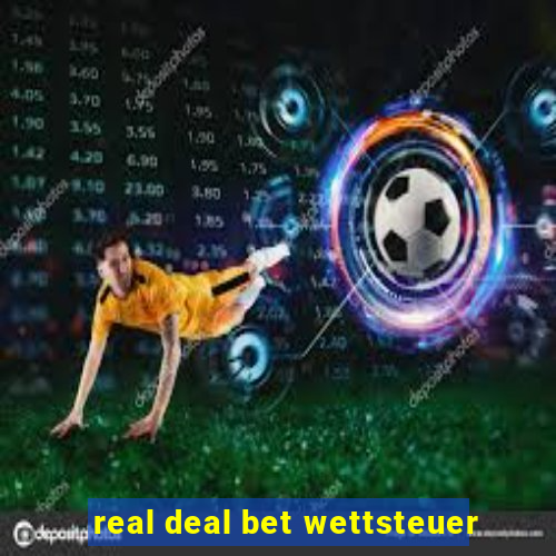 real deal bet wettsteuer