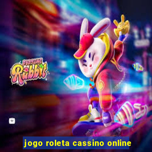 jogo roleta cassino online