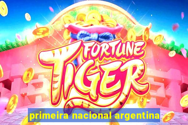 primeira nacional argentina