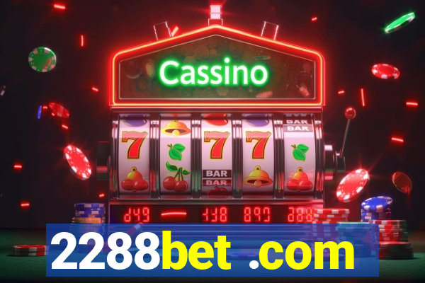 2288bet .com