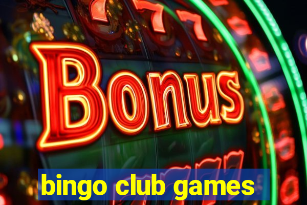 bingo club games